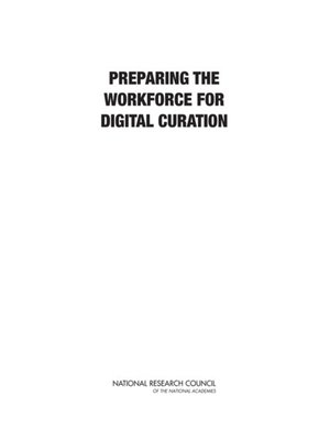 cover image of Preparing the Workforce for Digital Curation